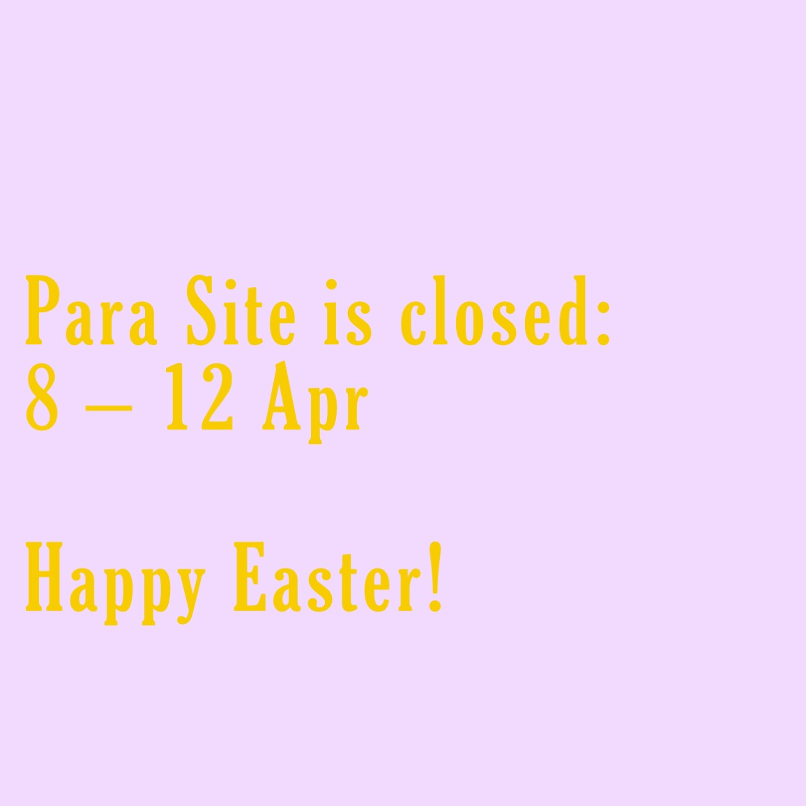 Easter Hours Para Site